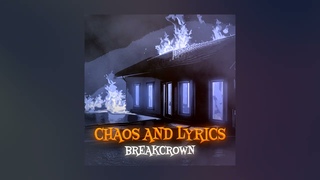 BREAKCROWN - CHAOS AND LYRICS (EP, 2023)