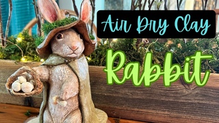 Air Dry Clay Rabbit  a timelapse tutorial  #airdryclay #cottagecoreart #springcrafts