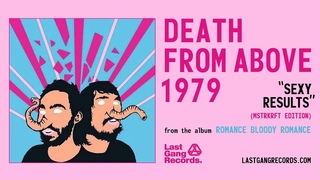 Death From Above 1979 - Sexy Results (MSTRKRFT Edition)