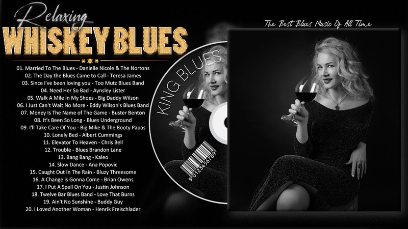 Whiskey Blues Music Best Electric Guitar Blues Of All Time Relaxing Blues In The