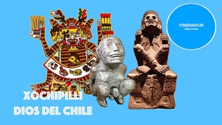 La historia del chile y Xochipilli su Dios