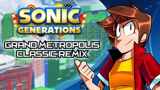 Grand Metropolis Classic Remix - Sonic Generations