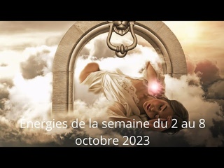 Plume&Anges| nergies de la semaine du 2 au 8 octobre 2023