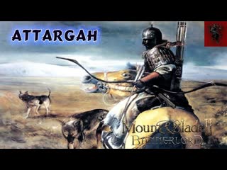 Attargah - Old Turkic War Song #Bannerlord