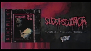 Sleepsculptor - Failsafe(ft. Cody Canning of Depreciator)(OFFICIAL VISUALETTE)