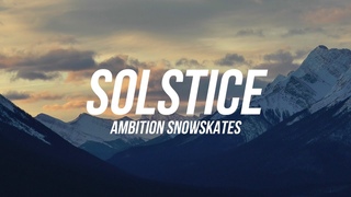 Ambition Snowskate SOLSTICE 2017