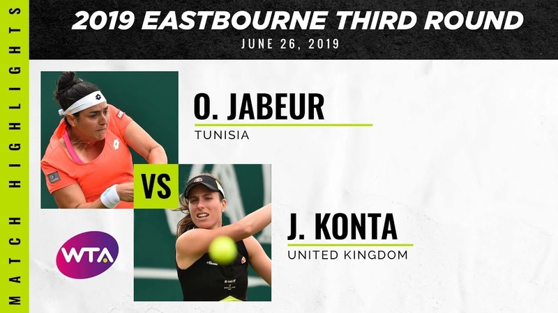 Ons Jabeur vs. Johanna Konta, 2019 Eastbourne International Third Round, WTA