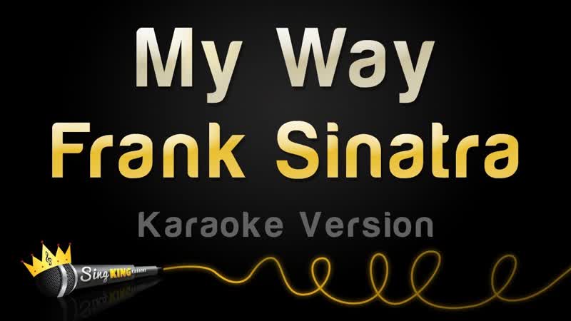 Frank Sinatra My Way ( Karaoke