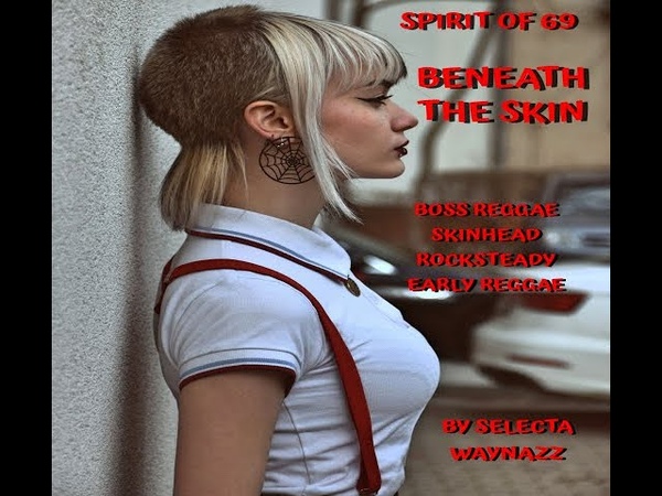 BENEATH THE SKIN SKINHEAD REGGAE SPIRIT OF 69 BOSS