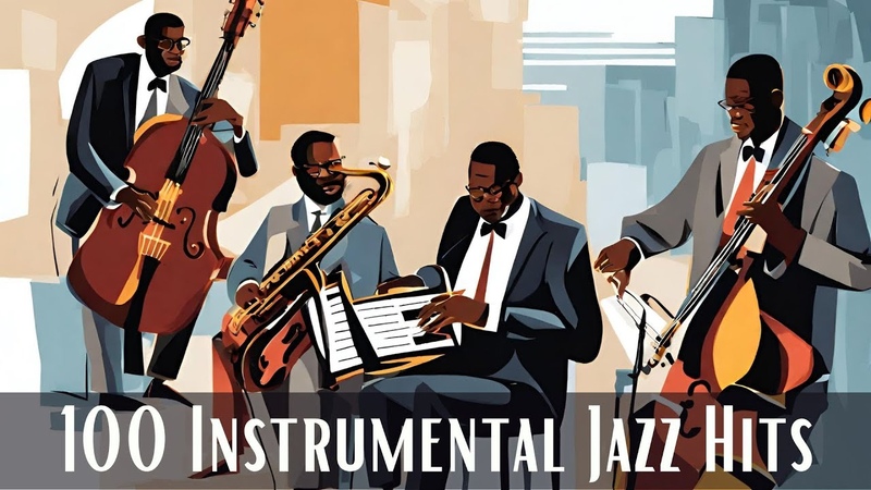 100 Instrumental Jazz Hits Smooth Jazz, Instrumental