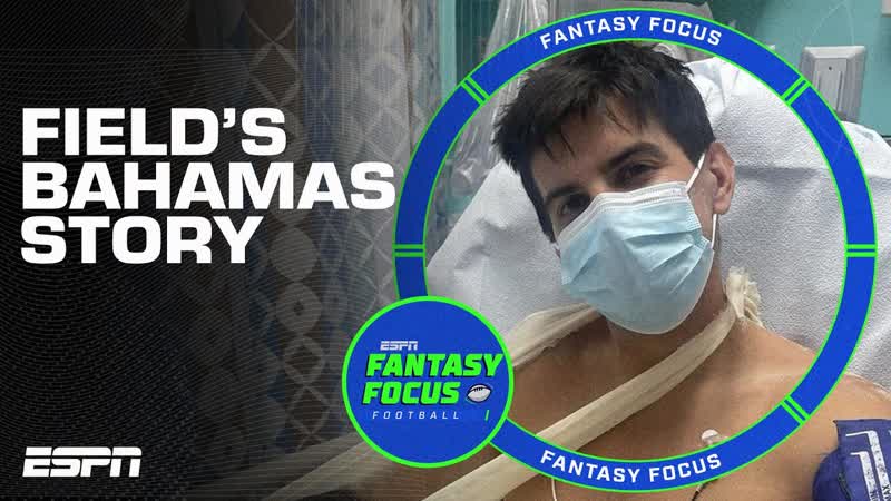 Field Yates relives his injury in the Bahamas , Fantasy