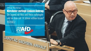Kirchner: Die Jugend mit Hass u. Hetze aufwiegeln u. sie dann mit 14 Jahren wählen lassen? Niemals!