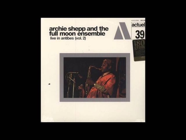 Archie Shepp and The Full Moon Ensemble huru (part