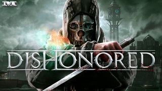 ФИНАЛ25 Dishonored: The Knife of Dunwall