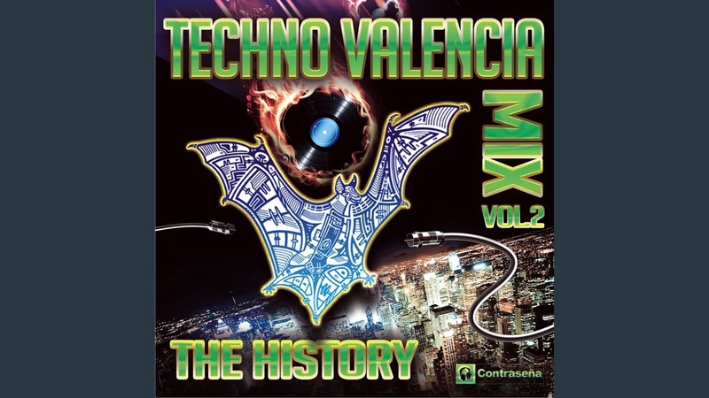 Techno Valencia Mix Vol. 2 ( The History, Back to the